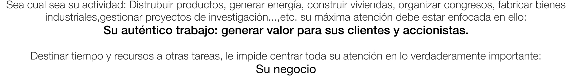 Sea cual sea su actividad: