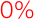 0%